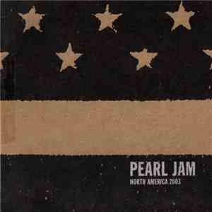 Pearl Jam - Charlotte, NC - April 16th 2003 mp3 album