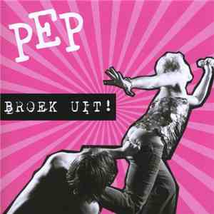 PEP - Broek uit! mp3 album