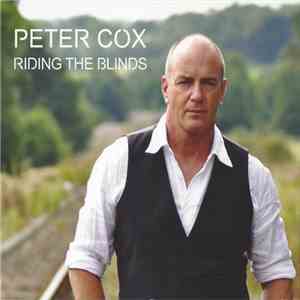 Peter Cox - Riding The Blinds mp3 album