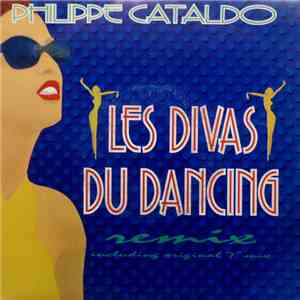 Philippe Cataldo - Les Divas Du Dancing (Remix) mp3 album