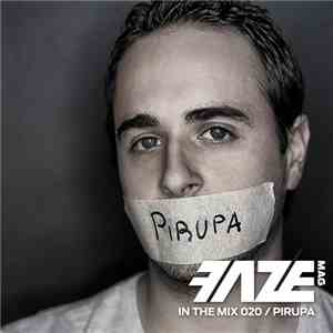 Pirupa - Faze In The Mix 020 mp3 album