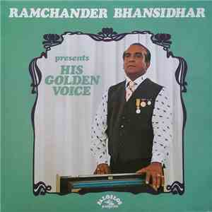 Ramchander Bhansidhar - His Golden Voice mp3 album