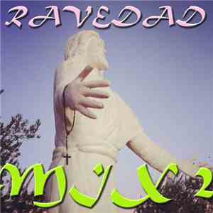 Ravedad - Ravedad Mix 2 mp3 album