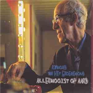 Raymond van het Groenewoud - Allermooist Op Aard mp3 album