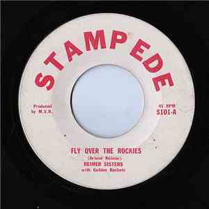 Reimer Sisters with Golden Rockets - Fly Over The Rockies / Mission Bells mp3 album