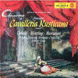 Renata Tebaldi, Jussi Björling, Ettore Bastianini, Alberto Erede - Mascagni: Cavalleria Rusticana mp3 album