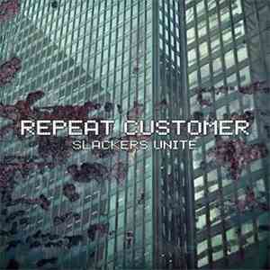 Repeat Customer - Slackers Unite mp3 album