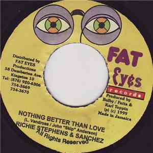 Richie Stephens & Sanchez - Nothing Better Than Love mp3 album
