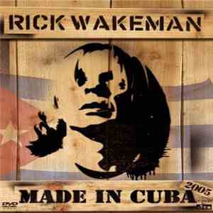 Rick Wakeman - Made In Cuba mp3 album
