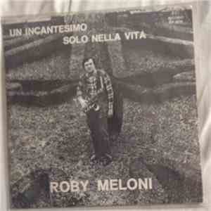 Roby Meloni - Un Incantesimo mp3 album