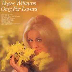 Roger Williams - Only For Lovers mp3 album