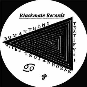 Romanthony w/ The Trojan Horse - Testify #1 mp3 album