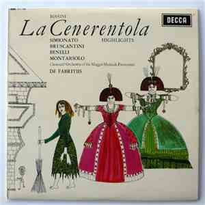 Rossini / Simionato, Bruscantini, Benelli, Montarsolo, Chorus & Orchestra Of The Maggio Musicale Fiorentino, De Fabritiis - La Cenerentola mp3 album