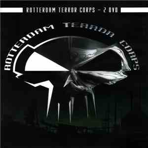 Rotterdam Terror Corps - Our Legacy - "Live, Uncut & Uncensored" mp3 album