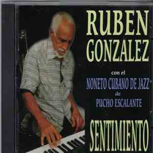 Rubén González Con El Noneto Cubano De Jazz De Pucho Escalante - Sentimiento mp3 album
