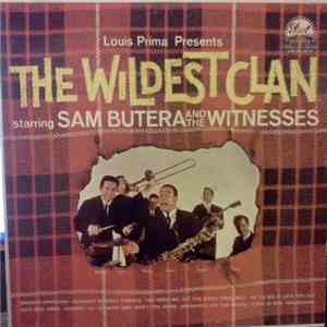 Sam Butera And The Witnesses - Louis Prima Presents The Wildest Clan mp3 album