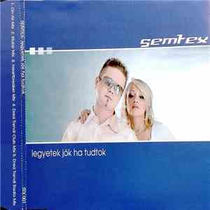 Semtex - Legyetek jók ha tudtok mp3 album