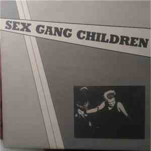 Sex Gang Children - Sex Gang Children mp3 album