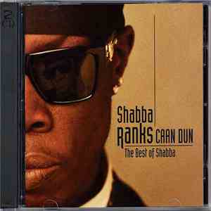 Shabba Ranks - Caan Dun - The Best Of Shabba mp3 album