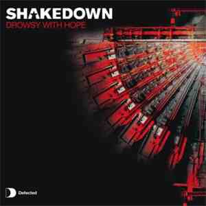 Shakedown - Drowsy With Hope mp3 album