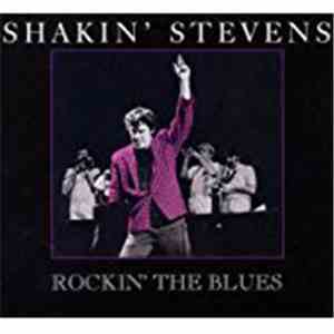 Shakin' Stevens - Rockin' The Blues mp3 album
