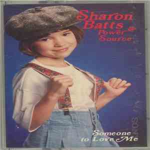 Sharon Batts & Power Source - Someone To Love Me mp3 album