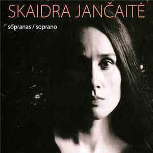 Skaidra Jančaitė - Sopranas/Soprano mp3 album