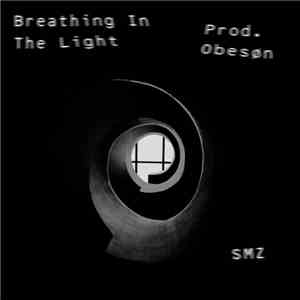 SMZ  - Breathing In The Light mp3 album