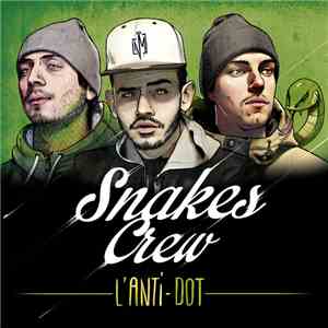 Snakes Crew - l'anti-dot mp3 album