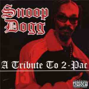 Snoop Dogg - A Tribute To 2-Pac mp3 album