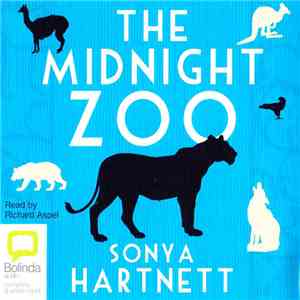 Sonya Hartnett Read By Richard Aspel - The Midnight Zoo mp3 album