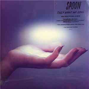 Spoon - They Want My Soul mp3 album