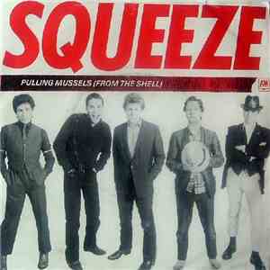 Squeeze - Pulling Mussels (From The Shell) mp3 album