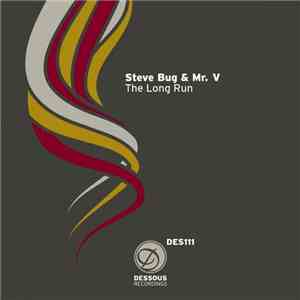 Steve Bug & Mr. V - The Long Run mp3 album