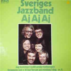 Sveriges Jazzband - Aj Aj Aj mp3 album