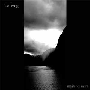 Talweg - Substance Mort mp3 album