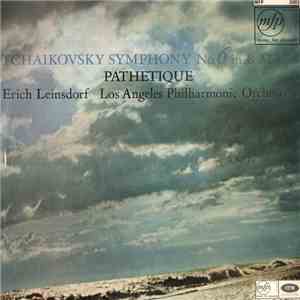 Tchaikovsky - Erich Leinsdorf, Los Angeles Philharmonic Orchestra - Symphony No.6 In B Minor Pathetique mp3 album