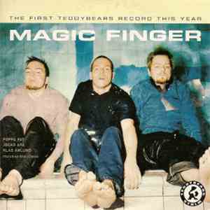 Teddybears Sthlm - Magic Finger mp3 album