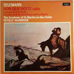 Telemann - The Academy Of St. Martin-in-the-Fields, Neville Marriner - Don Quichotte Suite / Concerto In G For Viola / Overture In D For Two Oboes And Two Horns mp3 album
