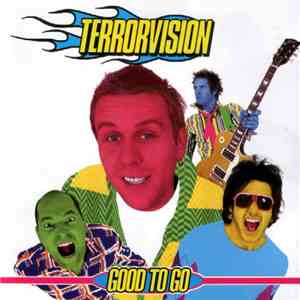 Terrorvision - Good To Go mp3 album