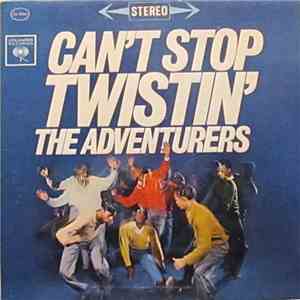 The Adventurers - Can't Stop Twistin' mp3 album