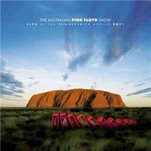 The Australian Pink Floyd Show - Live At The Hammersmith Apollo 2011 mp3 album