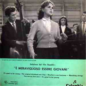 The Coronets And Ray Martin And His Concert Orchestra, Dorothy Bromiley - Selezione Dal Film Republic "E' Meraviglioso Essere Giovani (It's Great To Be Young)" mp3 album