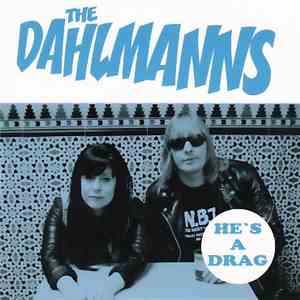 The Dahlmanns - He's A Drag mp3 album