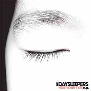 The Daysleepers - Hide Your Eyes E.P. mp3 album