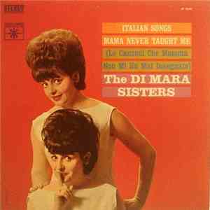 The Di Mara Sisters - Italian Songs Mama Never Taught Me mp3 album