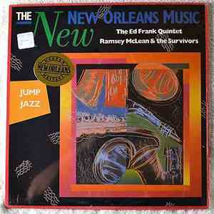The Ed Frank Quintet / Ramsey McLean & The Survivors - The New New Orleans Music - Jump Jazz mp3 album