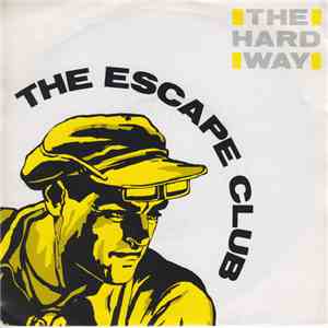The Escape Club - The Hard Way mp3 album
