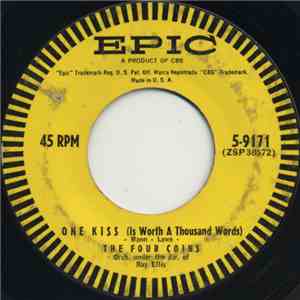The Four Coins - One Kiss (Is Worth A Thousand Words) / This I Offer You mp3 album