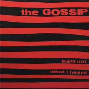 The Gossip - Thats Not What I Heard mp3 album